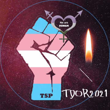 TDOR2021 - Transgender Day of Remembrance
