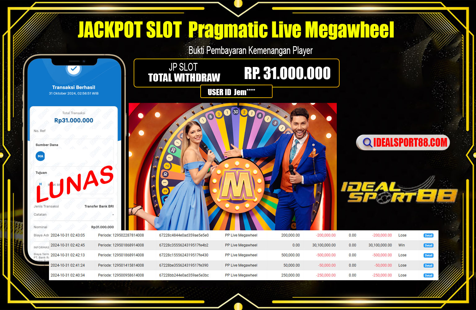 ??? IDEALSPORT88 JACKPOT LIVE MEGAWHEEL Rp.31.000.000,- LUNAS ⏪⏪⏪