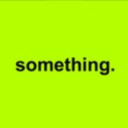 something