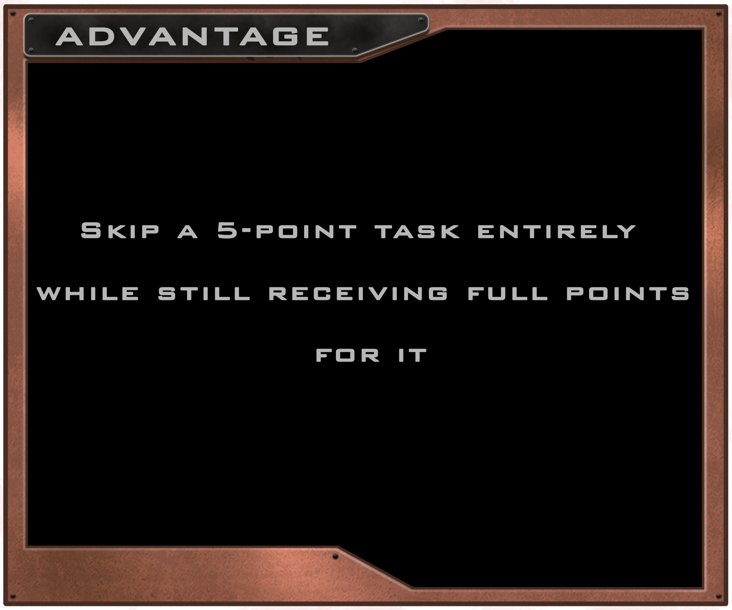 Skip a 5-point task entirely while still receiving full points for it