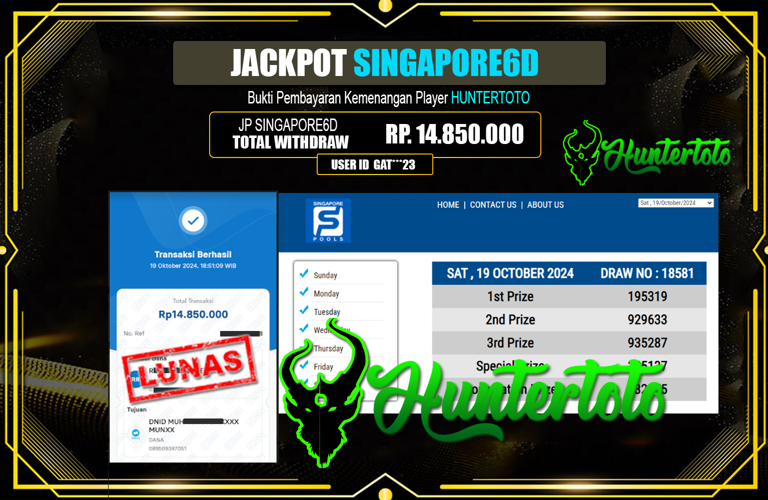 ??? HUNTERTOTO JACKPOT SINGAPORE6D 1000 Rp.14.850.000,- LUNAS ⏪⏪⏪