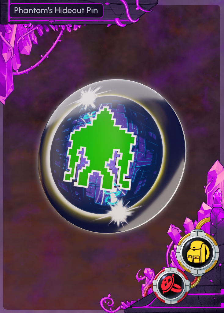 Phantom's Hideout Pin