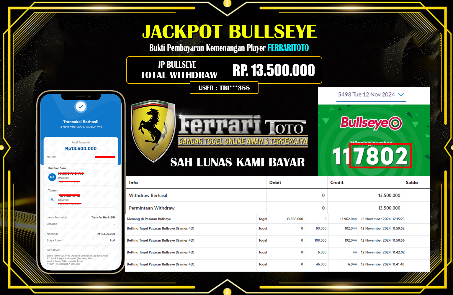 FERRARITOTO JACKPOT LINE BULLSEYE  Rp.13.500.000,- LUNAS