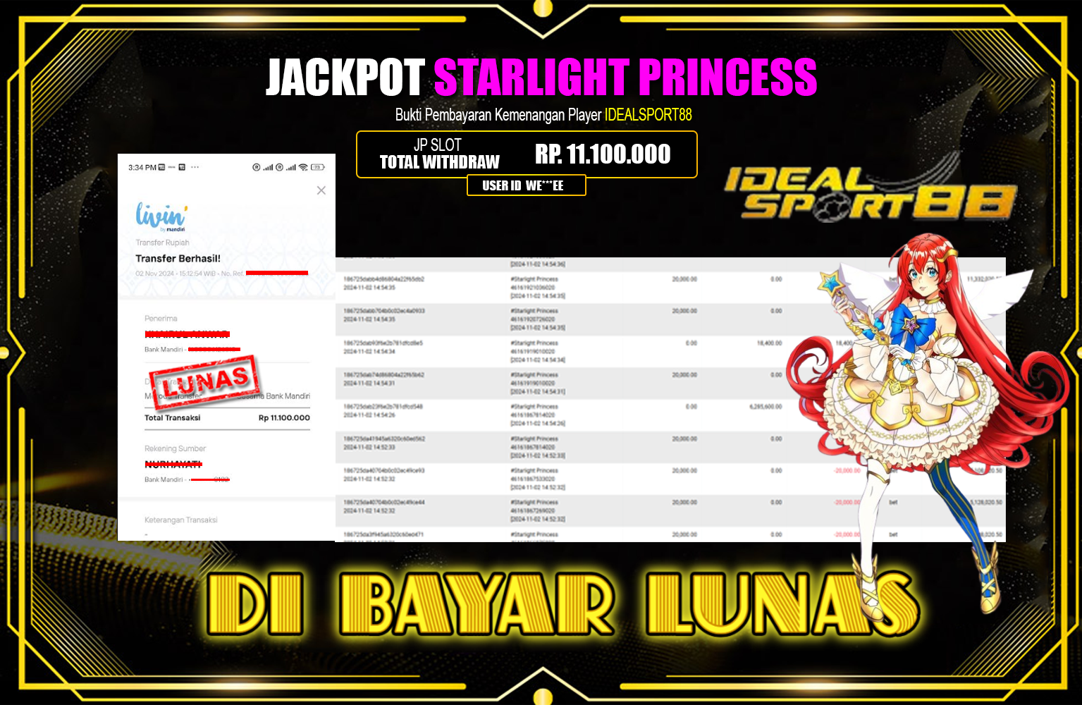 IDEALSPORT88 JACKPOT STARLIGTH PRINCESS  Rp.11.100.000,- LUNAS