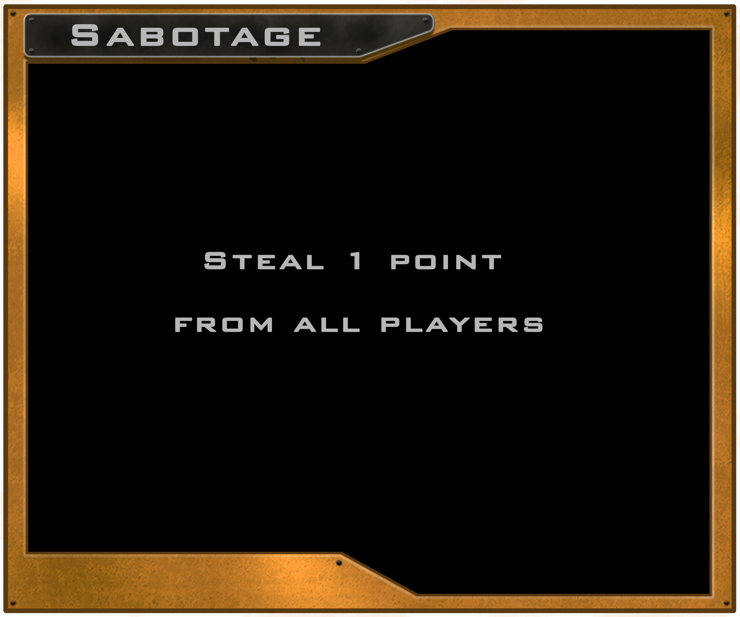 Steal 1 point from all players