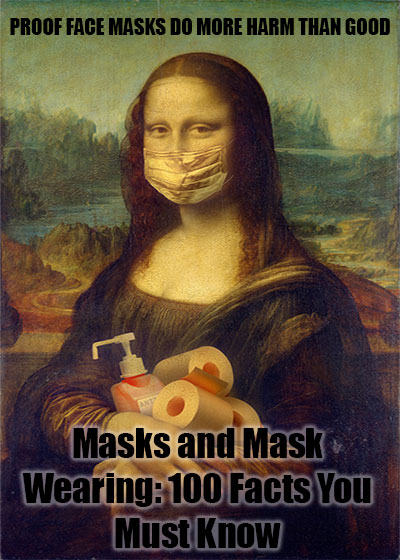 MASKS AND MASK WEARING: 100 FACTS YOU MUST KNOW