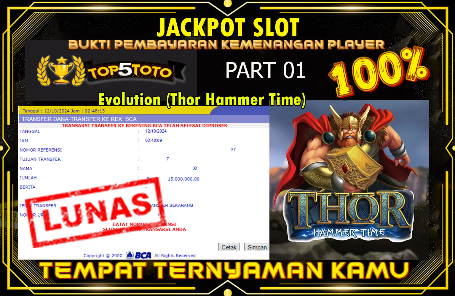 ??? TOP5TOTO PART(01) JACKPOT SLOT Evolution (Thor Hammer Time)  Rp.15.000.000,- LUNAS ⏪⏪⏪